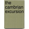 The Cambrian Excursion door Louisa Weston