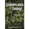 The Camouflaged Church by James B. Raiford
