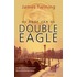 De roof van de Double Eagle