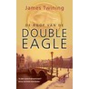 De roof van de Double Eagle