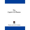 The Captivi of Plautus by Plautus