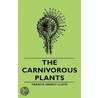The Carnivorous Plants door Francis Ernest Lloyd