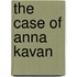 The Case Of Anna Kavan