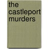 The Castleport Murders by Peter Webb