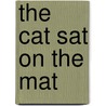 The Cat Sat On The Mat by Hannah Carding