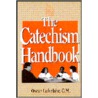 The Catechism Handbook door Oscar Lukefahr
