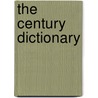 The Century Dictionary by Anonymous Anonymous