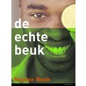 De echte Beuk door R. Beuk