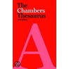 The Chambers Thesaurus door Editors of Chambers