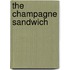 The Champagne Sandwich