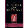 The Cherry Log Sermons by Fred B. Craddock