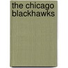 The Chicago Blackhawks door Mark Stewart