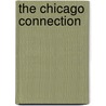 The Chicago Connection by John Swift
