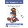 The Children Who Lived by Ph.D. Markell Marc A.