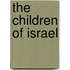 The Children of Israel