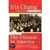 The Chinese in America by Iris Chang