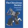 The Chivalrous Society by Georges Duby