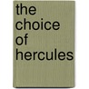 The Choice of Hercules by A.C. Grayling