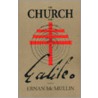 The Church And Galileo door Ernan McMullin