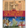The Church of the East by Christoph Baumer