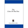 The Cities of the Past by Frances Power Cobbe