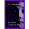 The Classic Fairytales by Charles Way