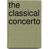 The Classical Concerto door David Wykes