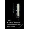 The Cliffs of Solitude door Zaller Robert