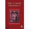 The Climax Of Prophecy by Richard J. Bauckham