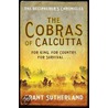 The Cobras Of Calcutta door Grant Sutherland
