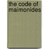 The Code Of Maimonides