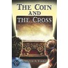 The Coin and the Cross door Kathryn Foster