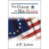 The Color Of His Blood door J.F. Lewis