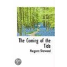 The Coming Of The Tide by Margaret Sherwood