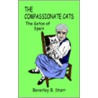 The Compassionate Cats by Beverley B. Starr