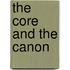 The Core and the Canon