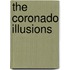 The Coronado Illusions