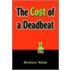 The Cost Of A Deadbeat