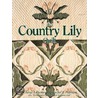 The Country Lily Quilt door Rachel T. Pellman