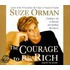 The Courage To Be Rich
