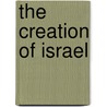 The Creation of Israel door Jim Whiting