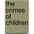 The Crimes Of Children