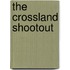 The Crossland Shootout