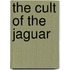 The Cult of the Jaguar