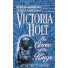 The Curse Of The Kings door Victoria Holt