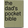 The Dad's Pocket Bible door Stephen Giles