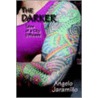 The Darker (Hardcover) door Angelo Jaramillo