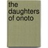 The Daughters Of Onoto