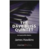 The Dave Bliss Quintet door John M. Hawkins