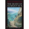The Death Of Almustafa door Riad Nourallah